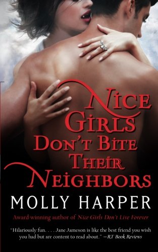 Stock image for Nice Girls Don't Bite Their Neighbors (Half-Moon Hollow Series) for sale by Irish Booksellers