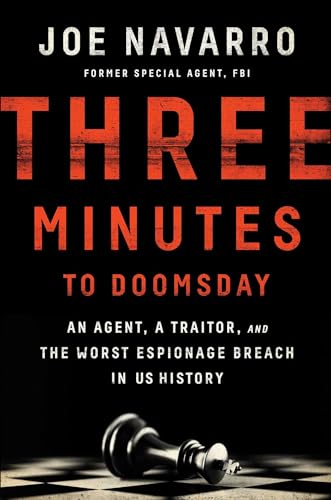 Stock image for Three Minutes to Doomsday: An Agent, a Traitor, and the Worst Espionage Breach in U.S. History for sale by ZBK Books