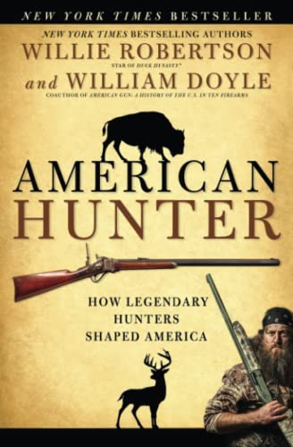 9781501128950: American Hunter: How Legendary Hunters Shaped America