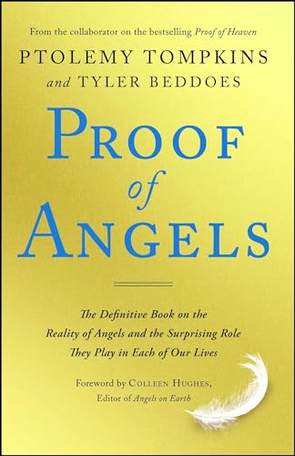 Stock image for Proof of Angels: The Definitive Book on the Reality of Angels and the Surprising Role They Play in Each of Our Lives for sale by Jenson Books Inc