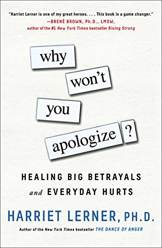 Beispielbild fr Why Won't You Apologize? : Healing Big Betrayals and Everyday Hurts zum Verkauf von Better World Books