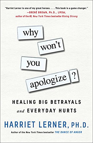 9781501129599: Why Won't You Apologize?: Healing Big Betrayals and Everyday Hurts