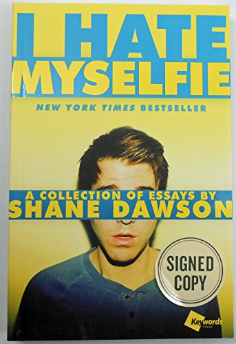 Stock image for SIGNED! I Hate Myselfie: A Collection of Essays (Paperback) for sale by Better World Books