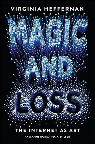 Imagen de archivo de Magic and Loss: The Internet as Art a la venta por BooksRun