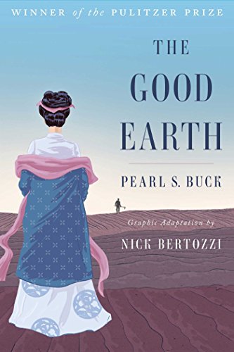 Stock image for The Good Earth (Graphic Adaptation) for sale by Upward Bound Books