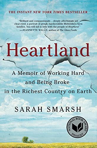 Stock image for Heartland: A Memoir of Working Hard and Being Broke in the Richest Country on Earth (A Memoir of Working Hard and Being Broke in the Richest County on Earth) for sale by Dream Books Co.