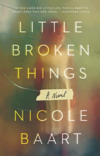 Beispielbild fr Little Broken Things: A Novel zum Verkauf von WorldofBooks