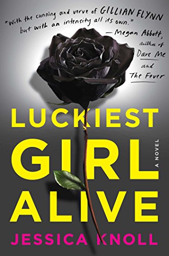 Beispielbild fr Luckiest Girl Alive: A Novel zum Verkauf von More Than Words