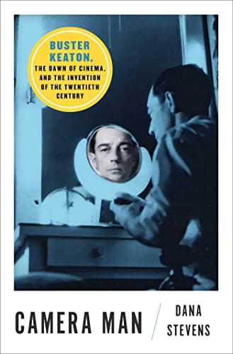 Imagen de archivo de Camera Man: Buster Keaton, the Dawn of Cinema, and the Invention of the Twentieth Century a la venta por Dream Books Co.