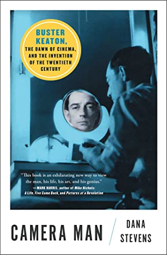 Imagen de archivo de Camera Man: Buster Keaton, the Dawn of Cinema, and the Invention of the Twentieth Century a la venta por BooksRun