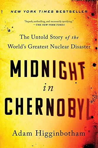 Stock image for Midnight in Chernobyl; The Untold Story of the World's Greatest Nuclear Disaster for sale by Ground Zero Books, Ltd.