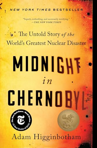 Beispielbild fr Midnight in Chernobyl: The Untold Story of the Worlds Greatest Nuclear Disaster zum Verkauf von Goodwill of Colorado