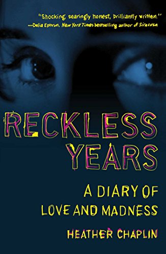 Imagen de archivo de Reckless Years : A Diary of Love and Madness a la venta por Better World Books: West