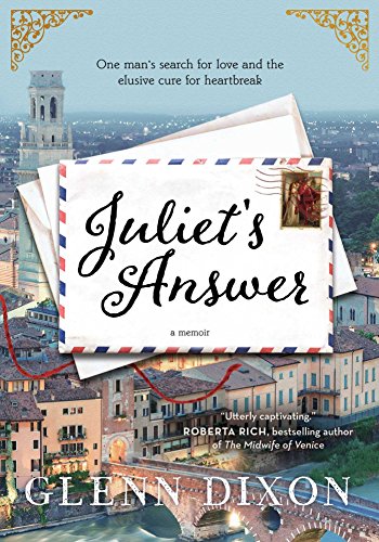 Stock image for Juliet's Answer: One Man's Search for Love and the Elusive Cure for Heartbreak for sale by Sheri's Book Treasures