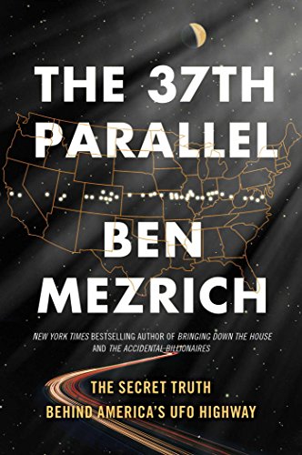 Stock image for The 37th Parallel: The Secret Truth Behind America's UFO Highway for sale by SecondSale
