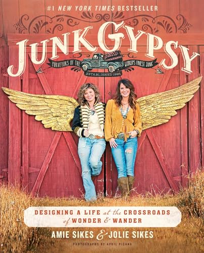 Beispielbild fr Junk Gypsy: Designing a Life at the Crossroads of Wonder & Wander zum Verkauf von ThriftBooks-Reno
