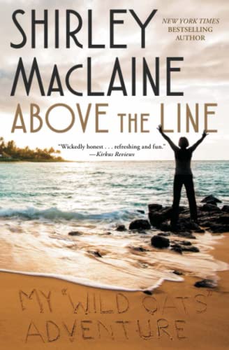 9781501136429: Above the Line: My Wild Oats Adventure