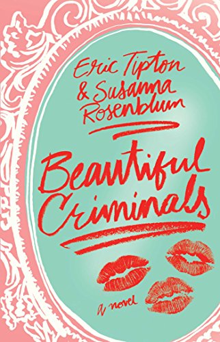 Stock image for Beautiful Criminals: A Novel for sale by Gulf Coast Books