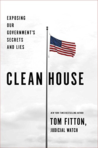 Beispielbild fr Clean House: Exposing Our Government's Secrets and Lies zum Verkauf von SecondSale