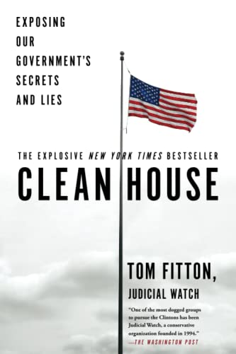 Imagen de archivo de Clean House: Exposing Our Government's Secrets and Lies a la venta por Wonder Book