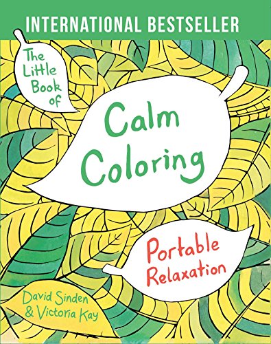 Stock image for The Little Book of Calm Coloring: Portable Relaxation for sale by ZBK Books