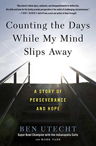 Stock image for Counting the Days While My Mind Slips Away: A Story of Perseverance and Hope for sale by More Than Words