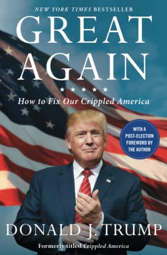 Stock image for Great Again: How to Fix Our Crippled America for sale by SecondSale