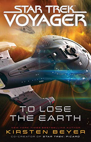 9781501138836: To Lose the Earth (Star Trek: Voyager)