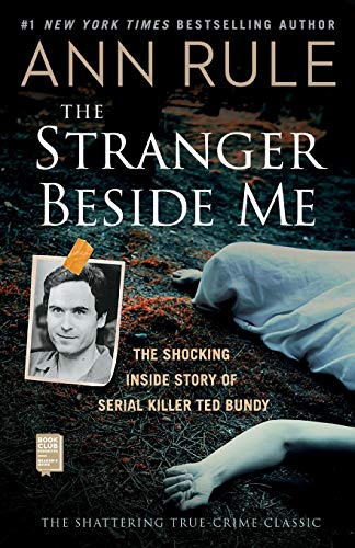 Stock image for The Stranger Beside Me: The Shocking Inside Story of Serial Killer Ted Bundy for sale by ZBK Books