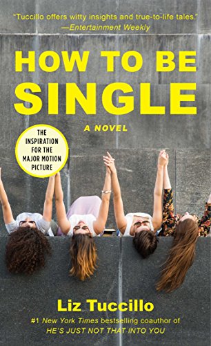 Beispielbild fr How to Be Single: A Novel zum Verkauf von Wonder Book