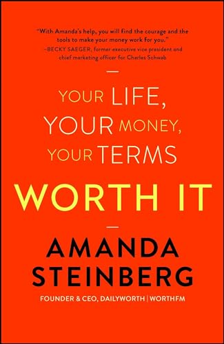 Beispielbild fr Worth It: Your Life, Your Money, Your Terms zum Verkauf von BooksRun