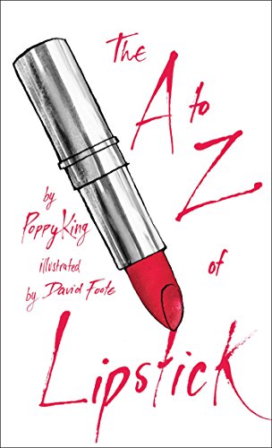 Stock image for The A to Z of Lipstick for sale by Better World Books