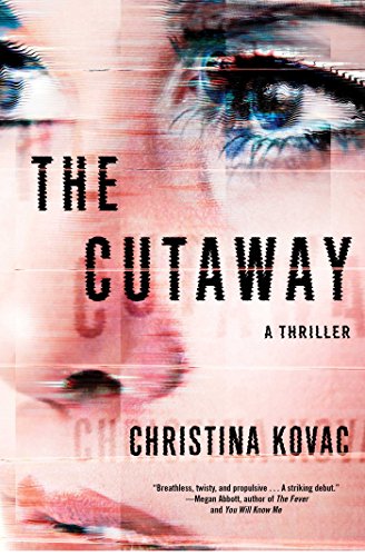 Beispielbild fr The Cutaway : A Thriller zum Verkauf von Better World Books