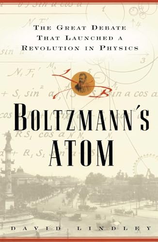 9781501142444: Boltzmanns Atom: The Great Debate That Launched a Revolution in Physics [Lingua inglese]