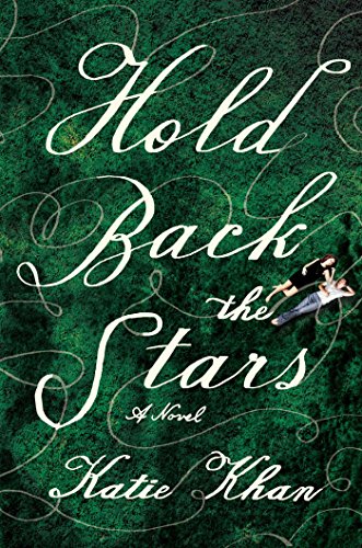 Beispielbild fr Hold Back the Stars: A Novel zum Verkauf von New Legacy Books