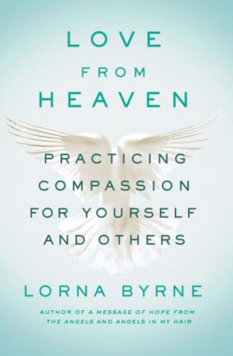 Beispielbild fr Love From Heaven: Practicing Compassion for Yourself and Others zum Verkauf von HPB-Ruby