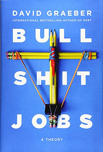 Stock image for Bullshit Jobs: A Theory for sale by ThriftBooks-Atlanta