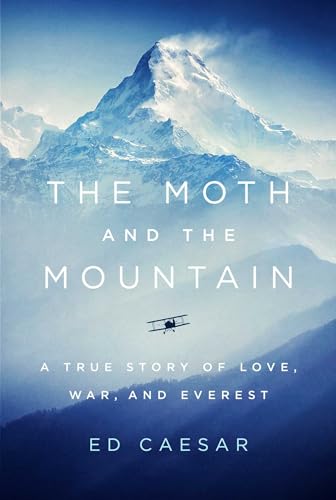 Beispielbild fr The Moth and the Mountain : A True Story of Love, War, and Everest zum Verkauf von Better World Books