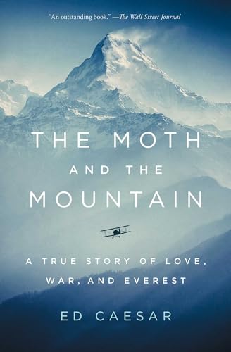 9781501143380: The Moth and the Mountain: A True Story of Love, War, and Everest