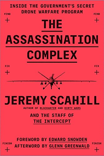 Stock image for The Assassination Complex: Inside the Government's Secret Drone Warfare Program for sale by SecondSale