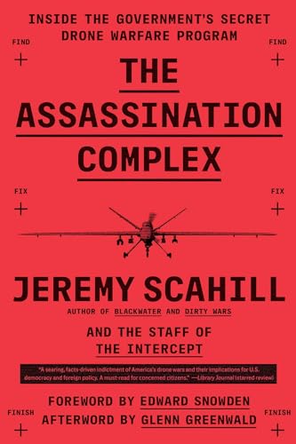 9781501144141: The Assassination Complex: Inside the Government's Secret Drone Warfare Program