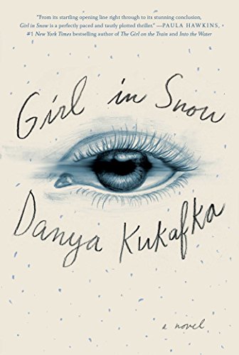 Beispielbild fr Girl in Snow: A Novel zum Verkauf von Wonder Book