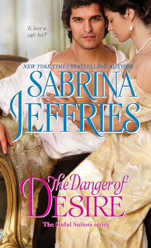 Beispielbild fr The Danger of Desire (3) (The Sinful Suitors) zum Verkauf von Gulf Coast Books