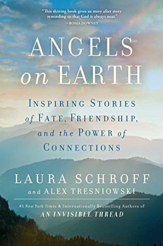 Beispielbild fr Angels on Earth: Inspiring Real-Life Stories of Fate, Friendship, and the Power of Kindness zum Verkauf von SecondSale