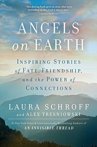 Imagen de archivo de Angels on Earth: Inspiring Real-Life Stories of Fate, Friendship, and the Power of Kindness a la venta por SecondSale