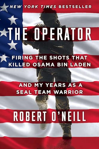 Stock image for The Operator: Firing the Shots that Killed Osama bin Laden and My Years as a SEAL Team Warrior for sale by SecondSale
