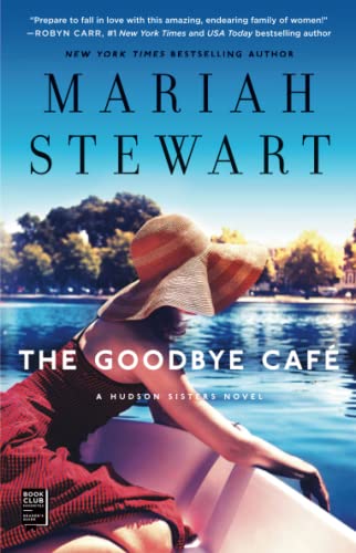 Stock image for The Goodbye Café (3) (The Hudson Sisters Series) for sale by Dream Books Co.