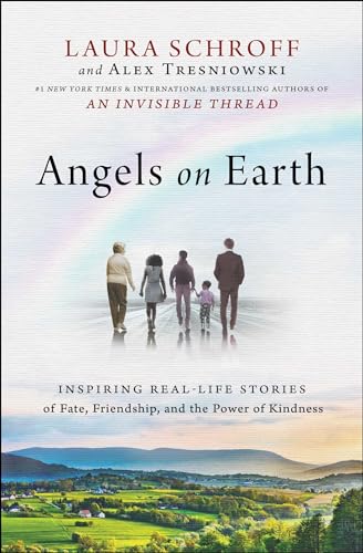 Beispielbild fr Angels on Earth: Inspiring Real-Life Stories of Fate, Friendship, and the Power of Kindness zum Verkauf von Goodwill of Colorado