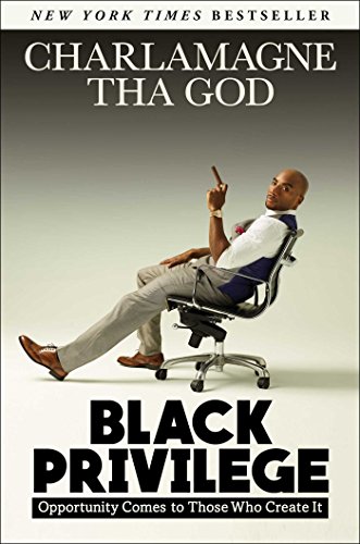 Stock image for Black Privilege: Opportunity Comes to Those Who Create It for sale by Jenson Books Inc