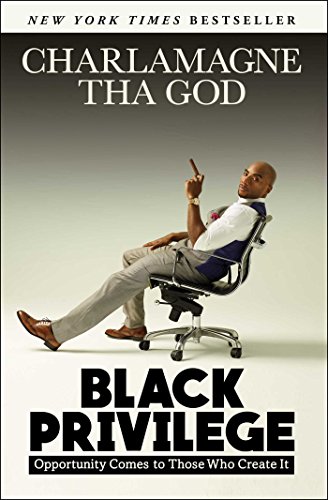 Beispielbild fr Black Privilege: Opportunity Comes to Those Who Create It zum Verkauf von ThriftBooks-Atlanta
